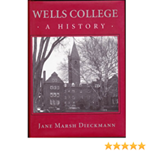 Dieckmann – Wells College: A History